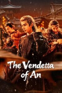 The-Vendetta-of-An-ยุทธการแห่งฉางอัน-ซับไทย